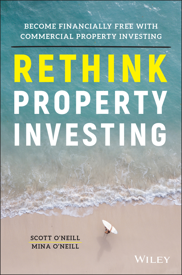Rethink property investing: become finacially free with commercial property investing Ebook